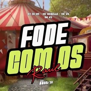 Fode Com os Raul (Explicit)