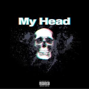 My Head (feat. Coolguytay) (Explicit)