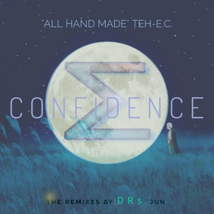 Confidence（君子人 remixes）