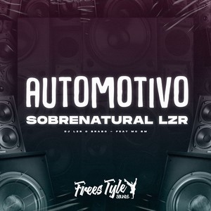 Automotivo Sobrenatural Lzr (Explicit)