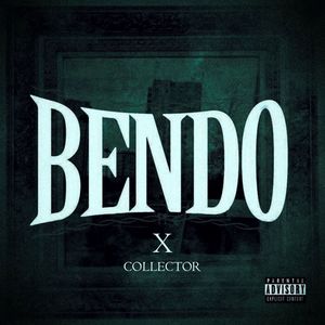 Bendo X Collector