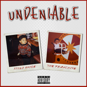 Undeniable (Explicit)