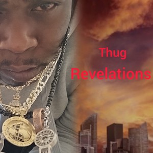 Thug revelations (Explicit)