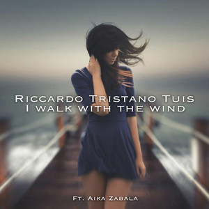 I walk with the wind