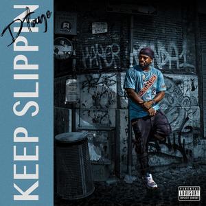 Keep Slippin (Explicit)
