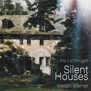 Silent Houses (feat. Iris Lichtinger)
