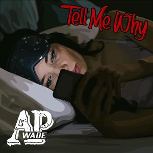 Tell Me Why (Explicit)