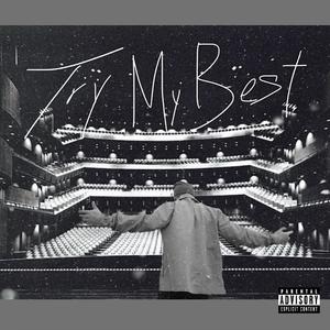 Try My Best (Explicit)