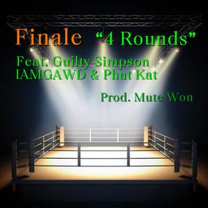 4 Rounds (feat. Mute Won, Guilty Simpson, IAMGAWD & Phat Kat) (Explicit)