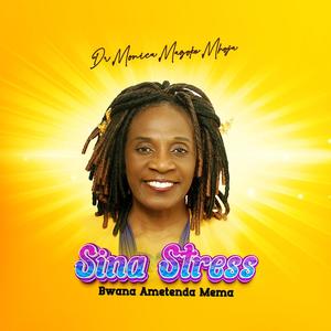 Sina Stress Bwana Ametenda Mema (feat. Beatrice Mwaipaja)