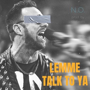 Lemme Talk To Ya (Explicit)