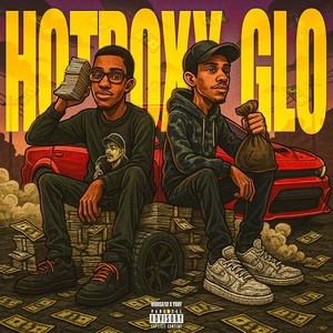 Hotboxx Glo (Explicit)