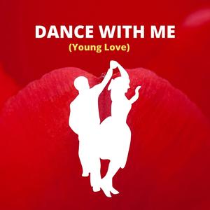 Dance With Me (Young Love)