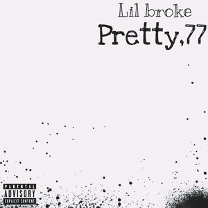 Pretty,77 (Explicit)