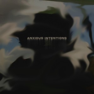 Anxious Intentions (Live)