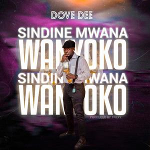 Sindine Mwana Wanyoko (Explicit)