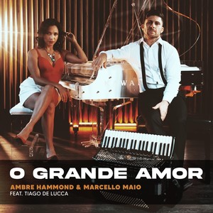 O Grande Amor (feat. Tiago De Lucca)