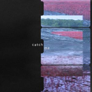Catch Me (feat. Celestine Manno) (Explicit)