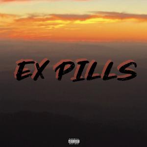 Ex Pills (feat. ShamBandz & Yusra J) [Explicit]