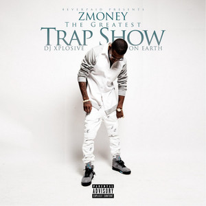 The Greatest Trap Show On Earth (Explicit)