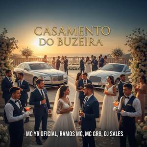 Casamento Do Buzeira (Explicit)