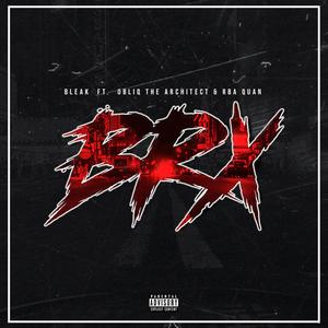 BRX (feat. Obliq The Architect & RBA Quan) [Explicit]