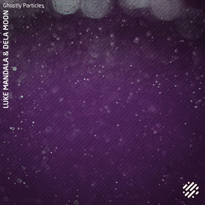 Ghostly Particles (Sandokan Remix)