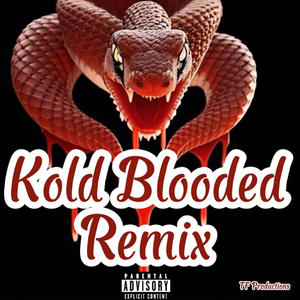 Kold Blooded (feat. Jon Doe & Titania Vendetta) [Remix] [Explicit]