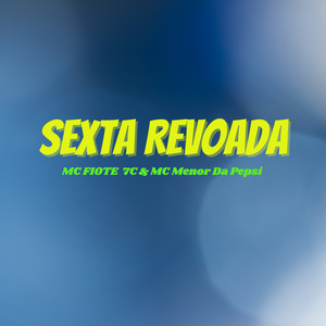 Sexta Revoada (Explicit)