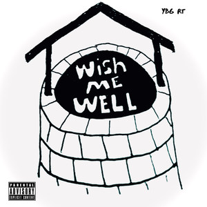 Wish Me Well (Explicit)