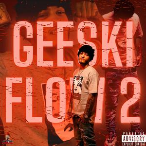 Geeski Flow 2 (Explicit)