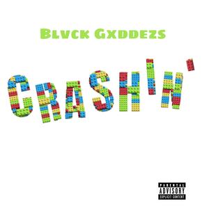 Crashin' (Explicit)