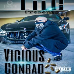 Lil G presents Vicious Conrad (Explicit)