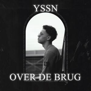 OVER DE BRUG (Explicit)