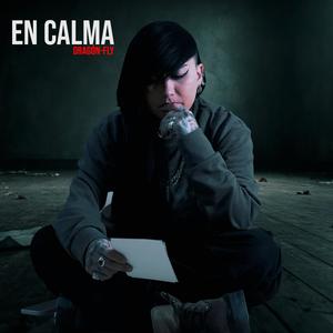 En Calma (Dragon Fly) (Explicit)