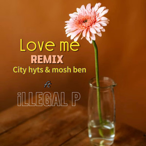 Love Me (Remix)