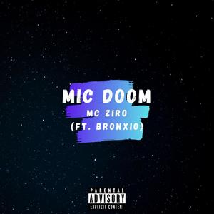 Mic Doom (feat. Bronxio)