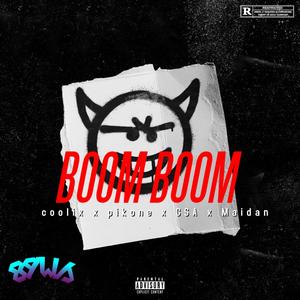 Boom Boom(feat. GSA) (Explicit)