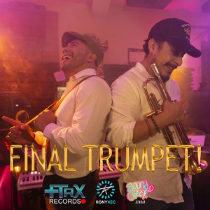 Final Trumpet (feat. Crucito Son)