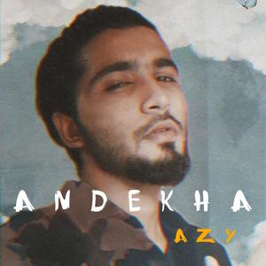 Andekha (Explicit)