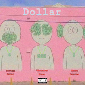 Dollar w/ 716 The bully (Explicit)