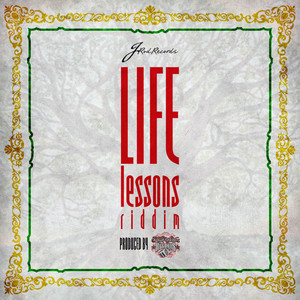 Life Lessons Riddim (Trinidad & Jamaica Reggae)