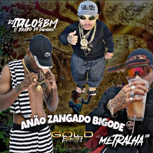 Anão Zangado Bigode (Explicit)