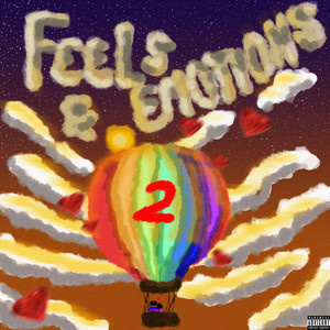 Feels & Emotions 2 (Explicit)