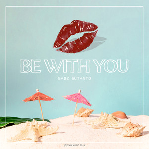 Be with You