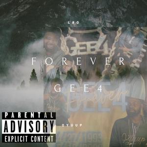 For Ever Gee4 (Explicit)