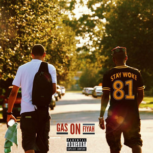 Gas on Fiyah (Explicit)