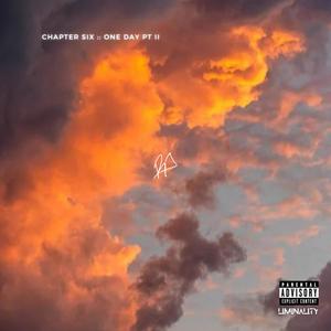 Chapter Six :: One Day pt II (Explicit)