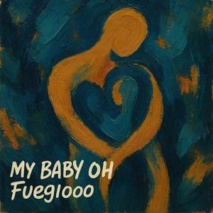 My Baby Oh