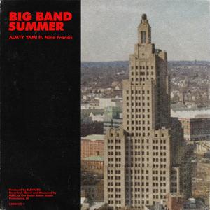 Big Band Summer (feat. Nino Francis) (Explicit)